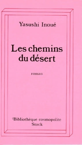 Livrenpoche : Les chemins du désert - Yasushi Inoué - Livre
