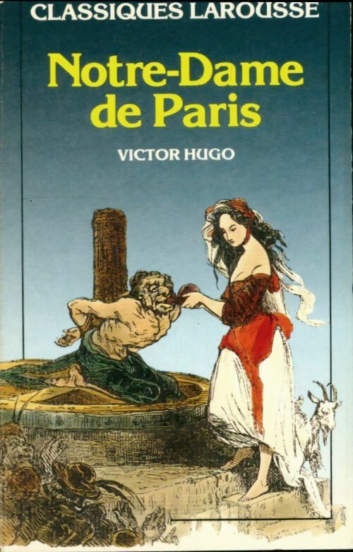 Livrenpoche : Notre Dame de Paris (extraits) - Victor Hugo - Livre