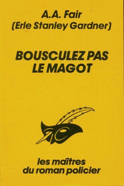 Livrenpoche : Bousculez pas le magot - A.A. Fair - Livre