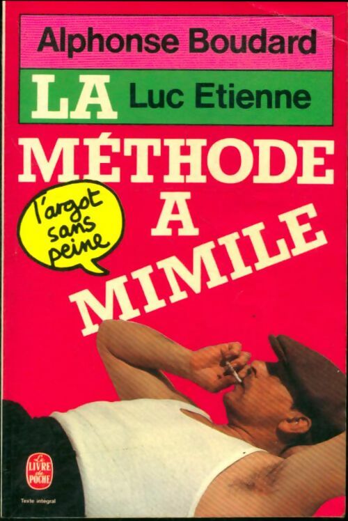 Livrenpoche : La méthode à Mimile - Alphonse Boudard, Luc Etienne - Livre