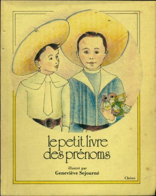 Livrenpoche : Le petit livre des prénoms - Geneviève Sejourné, Sejourne-G - Livre