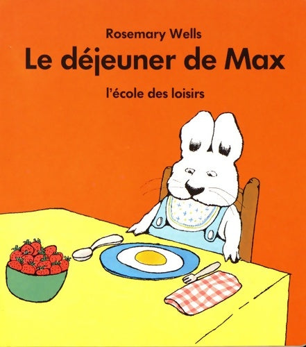 Livrenpoche : Le déjeuner de max - Wells - Livre