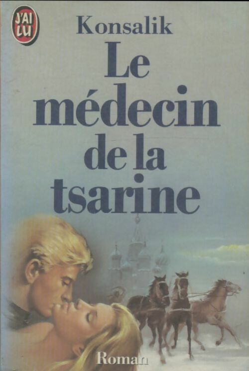 Livrenpoche : Le médecin de la tsarine - Heinz G. Konsalik - Livre