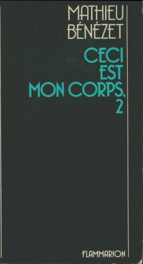 Livrenpoche : Ceci est mon corps - Mathieu Bénézet - Livre