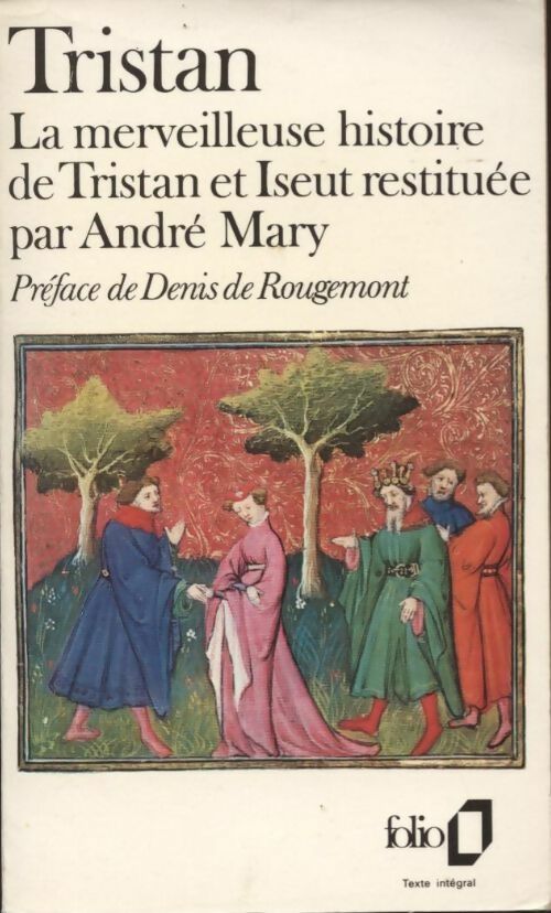Livrenpoche : Tristan. La merveilleuse histoire de Tristan et Iseut restituée par André Mary - Inconnu - Livre