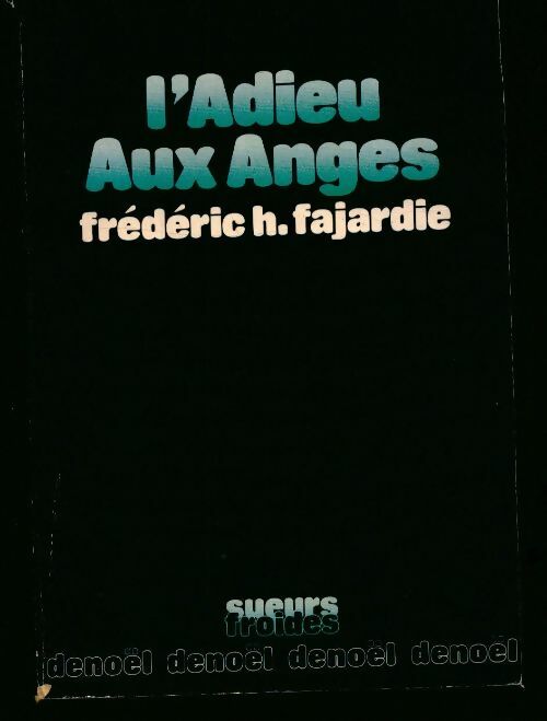 Livrenpoche : L'adieu aux anges - Frédéric H. Fajardie - Livre