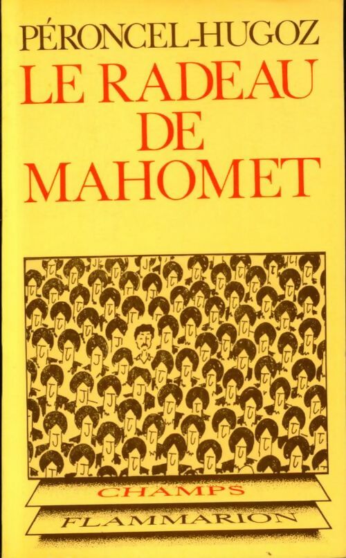 Livrenpoche : Le radeau de mahomet - Jean-Pierre Peroncel-Hugoz - Livre