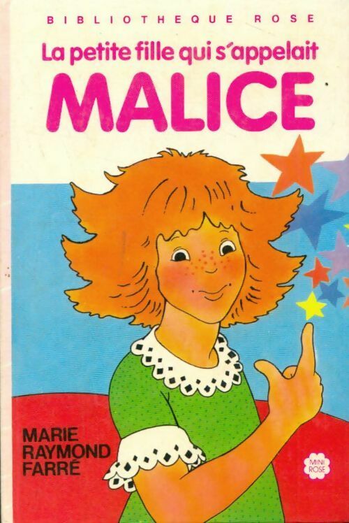 Livrenpoche : La petite fille qui s'appelait Malice - Marie-Raymond Farré - Livre