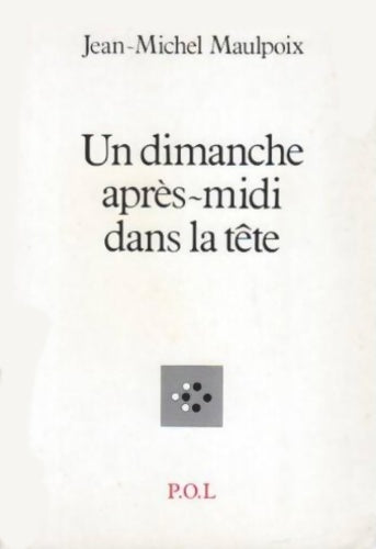Livrenpoche : Un dimanche après-midi dans la tête - Jean-Michel Maulpoix - Livre