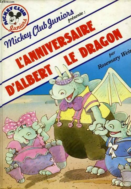 L'anniversaire d'Albert le dragon - Maurice D. Weir - Livre