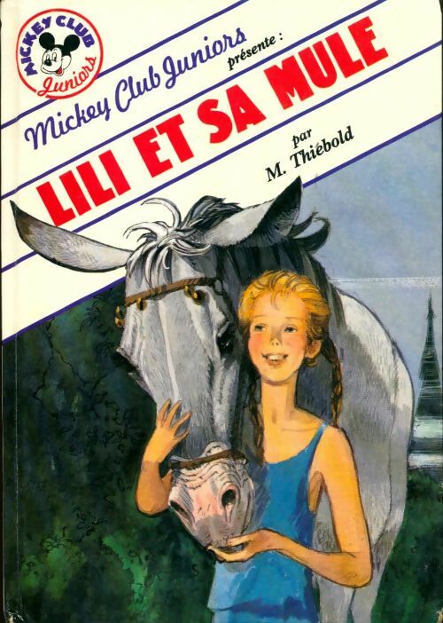 Livrenpoche : Lili et sa mule - Marguerite Thiébold - Livre