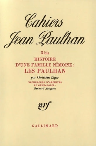 Livrenpoche : Histoire d'une famille nîmoise : les paulhan - Christian Liger - Livre