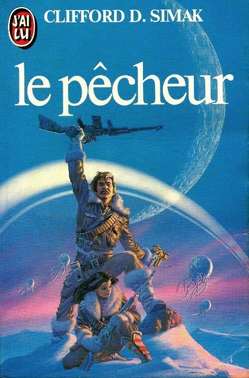 Livrenpoche : Le pêcheur - Clifford Donald Simak - Livre
