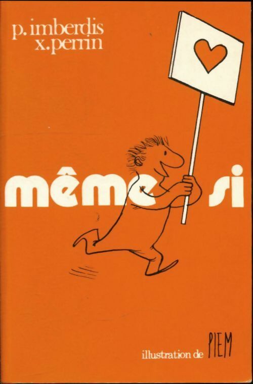Livrenpoche : Même si... - Pierre Imberdis, P. Imberdis - Livre