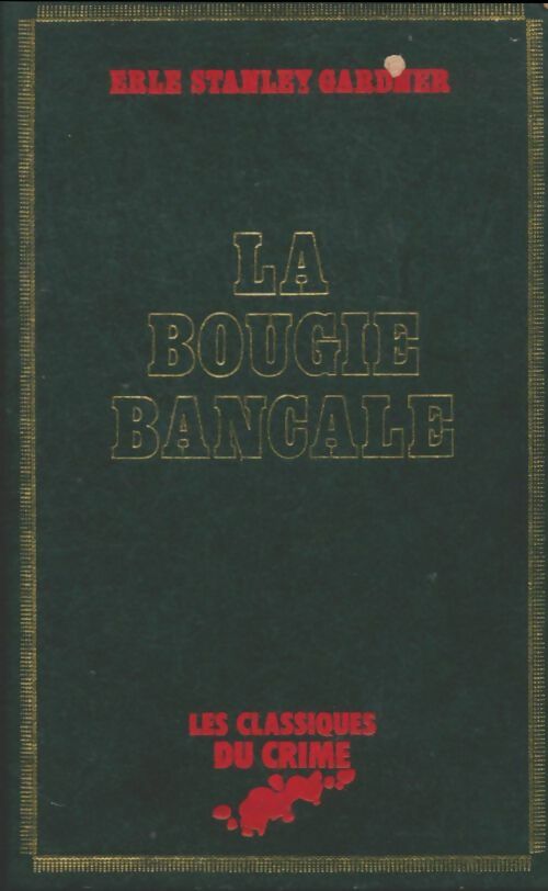 Livrenpoche : La bougie bancale - Erle Stanley Gardner - Livre