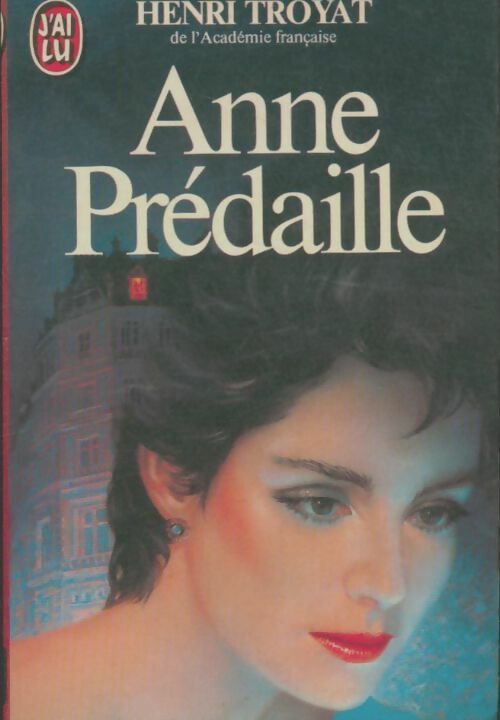 Livrenpoche : Anne Prédaille - Henri Troyat - Livre
