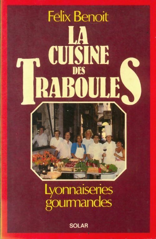 Livrenpoche : Cuisine des traboules - Félix Benoit - Livre