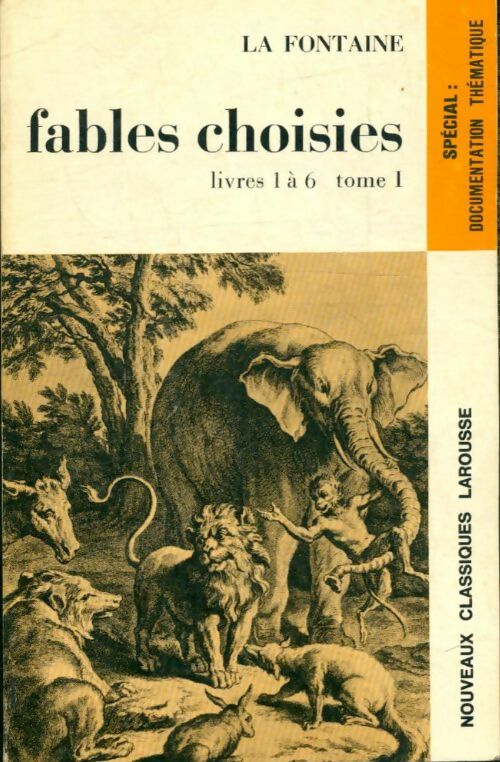 Livrenpoche : Fables choisies. Livres 1 a 6 Tome I - Jean De La Fontaine - Livre