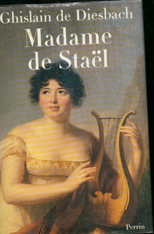 Livrenpoche : Madame de Staël - Ghislain De Diesbach - Livre
