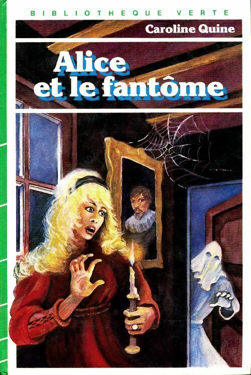 Livrenpoche : Alice et le fantôme - Caroline Quine - Livre