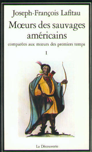 Livrenpoche : Moeurs des sauvages américains comparées aux moeurs des premiers temps Tome I - Joseph-François Lafitau - Livre