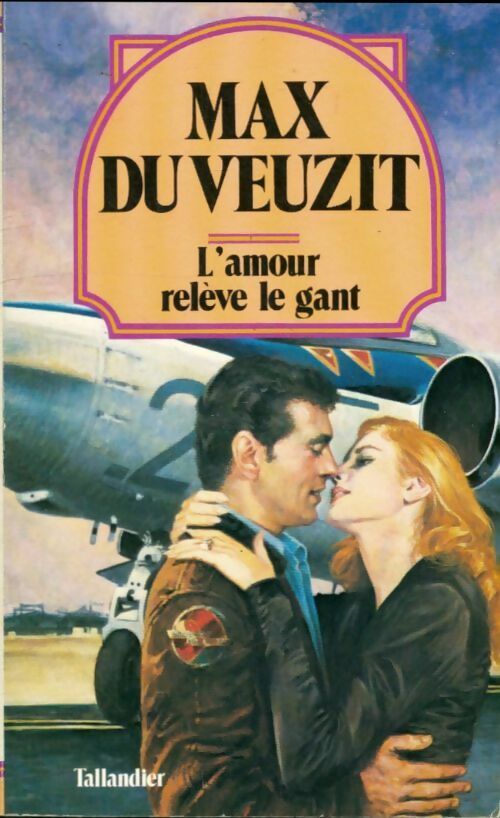 Livrenpoche : L'amour relève le gant - Max Du Veuzit - Livre