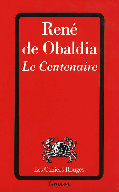 Livrenpoche : Le Centenaire - René De Obaldia - Livre