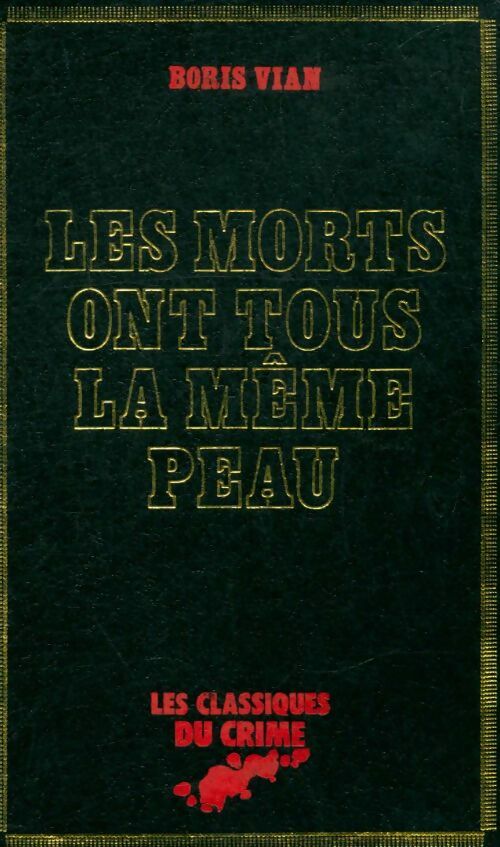 Livrenpoche : Les morts ont tous la même peau - Boris Vian - Livre