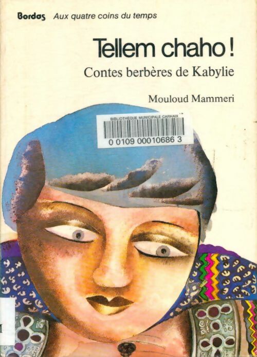 Livrenpoche : Tellem Chaho ! Contes berbères de Kabylie - Mouloud Mammeri - Livre