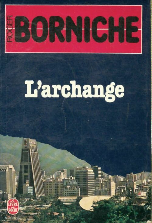 Livrenpoche : L'archange - Roger Borniche - Livre