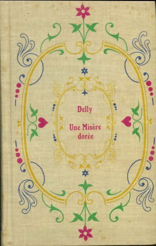 Livrenpoche : Une misère dorée - Delly - Livre
