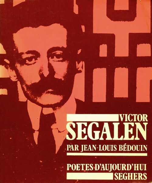 Livrenpoche : Victor Segalen - Jean-Louis Bedouin - Livre