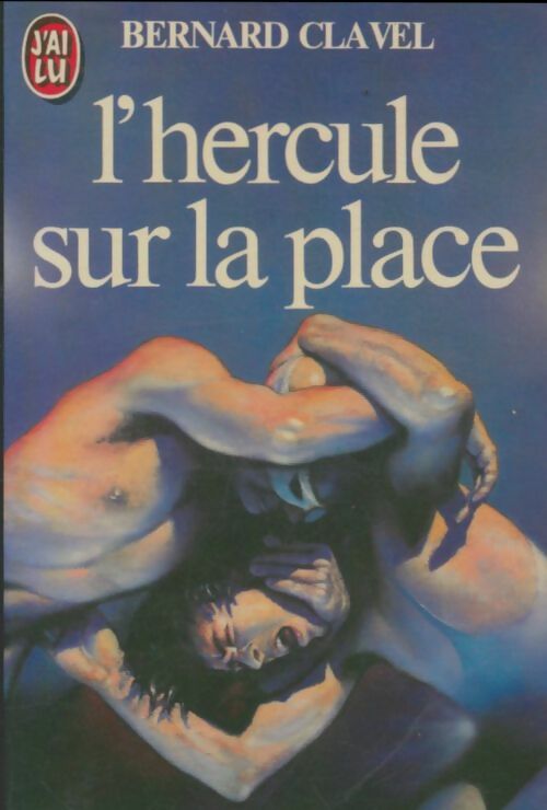 Livrenpoche : L'hercule sur la place - Bernard Clavel - Livre