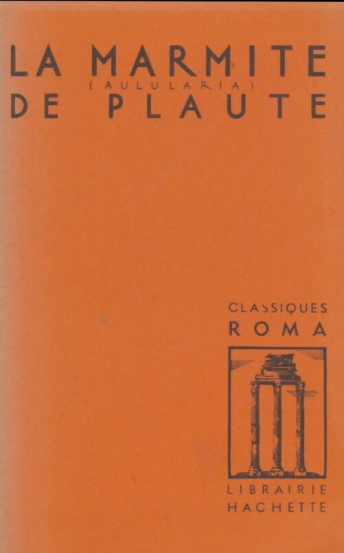 La marmite suivi de pseudolus - Plaute - Livre