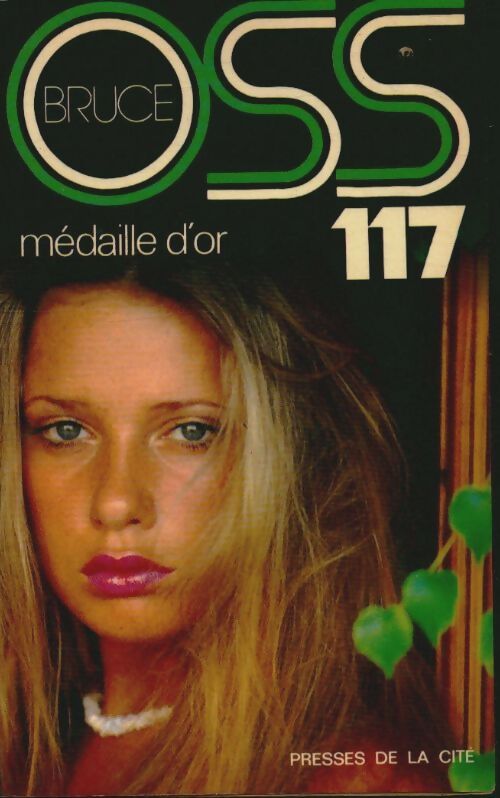Médaille d'or pour OSS 117 - Josette Bruce - Livre