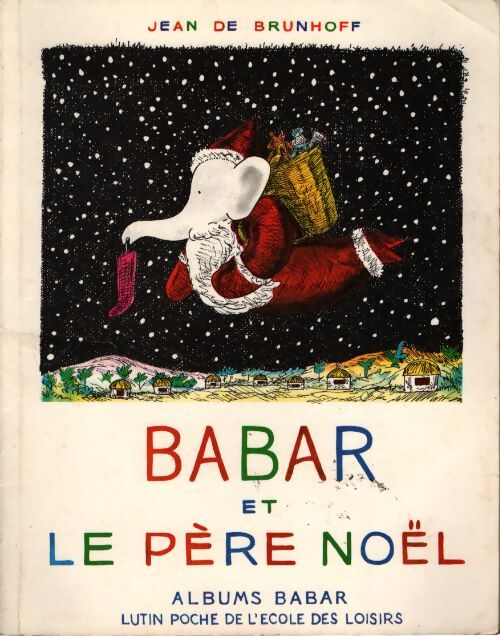Babar et le père Noël - Jean De Brunhoff - Livre