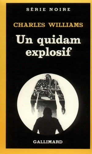 Livrenpoche : Un quidam explosif - Charles Williams - Livre