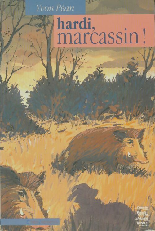 Livrenpoche : Hardi, Marcassin ! - Yvon Péan - Livre