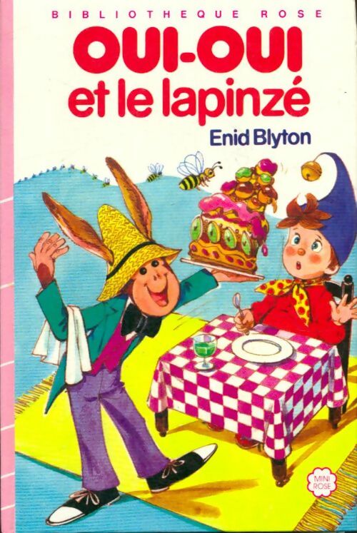 Livrenpoche : Oui-Oui et le lapinzé - Enid Blyton - Livre