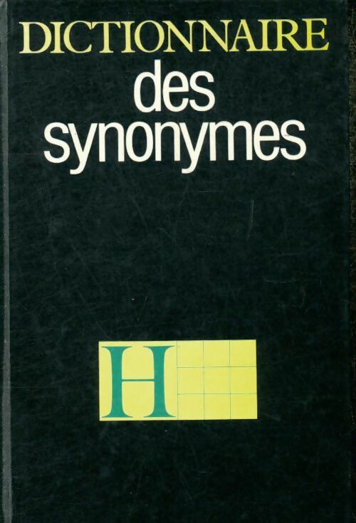 Livrenpoche : Dictionnaire des synonymes - Henri Bénac - Livre