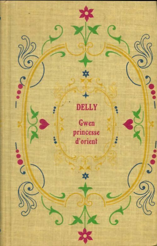 Livrenpoche : Gwen princesse d'orient - Delly - Livre