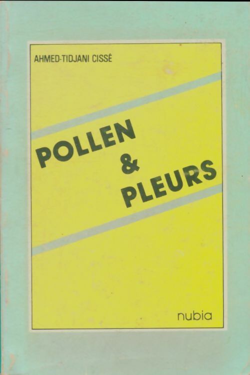 Livrenpoche : Pollen & fleurs - Ahmed-Tidjani Cissé - Livre