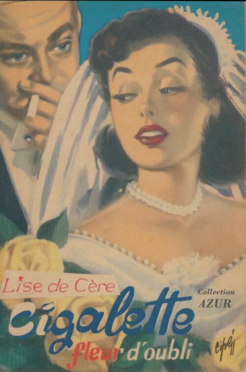 Livrenpoche : Cigalette fleur d'oubli - Lise De Cère - Livre