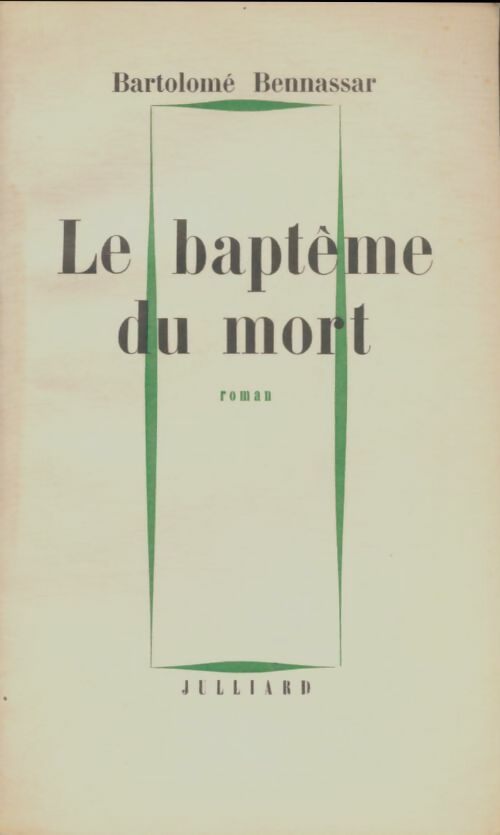 Livrenpoche : Le baptême du mort - Bartolomé Bennassar - Livre