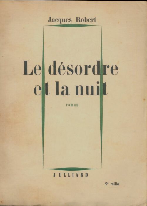 Livrenpoche : Le désordre et la nuit - Jacques Robert - Livre