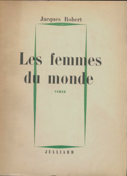 Livrenpoche : Les femmes du monde - Jacques Robert - Livre