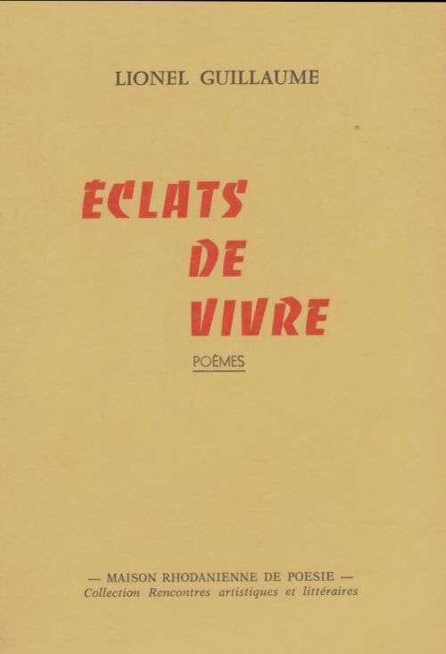 Livrenpoche : Éclats de vivre - Lionel Guillaume - Livre