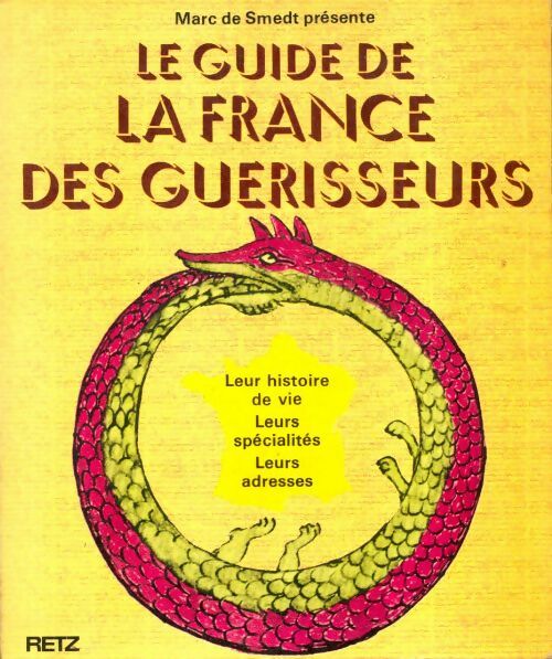 Livrenpoche : Le guide de la France des guérisseurs - Marc De Smedt - Livre