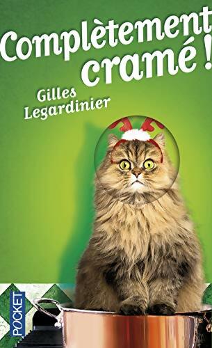 Livrenpoche : Complètement cramé - Gilles Legardinier - Livre