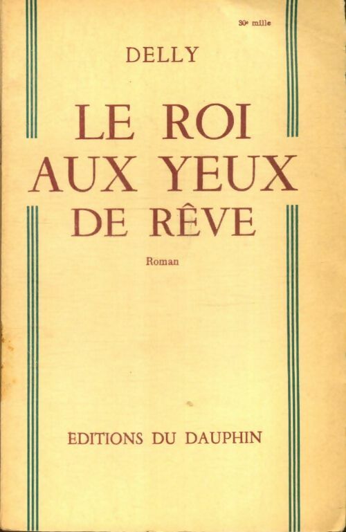 Livrenpoche : Le roi aux yeux de rêve - Delly - Livre